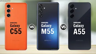 Samsung Galaxy C55 vs Galaxy M55 5g vs Galaxy A55 5g || Full Comparison