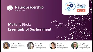 Your Brain at Work LIVE | S7 Ep 17: Make it Stick: The Essentials of Sustainment