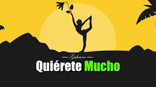 Quiérete y Valorate Mucho  ¦ Gratitud, Frases, Reflexiones, Versos, Reflexión, Amor Propio