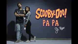 Scooby Doo Pa Pa - DJ kass | Dance Video | Kabila - The Dance Studio