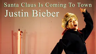 Santa Claus Is Coming To Town-Justin Bieber - Choreography by #Satoco