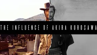 The Influence of Akira Kurosawa