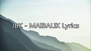 JBK - Maibalik Lyrics