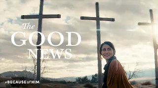 The Good News | #BecauseOfHim Easter 2022