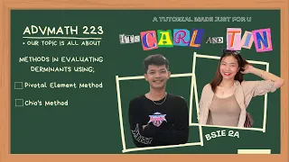 Finding the Determinants of 3x3 and 4x4 MATRIX using PIVOTAL AND CHIO'S METHOD | TIN & CARL