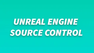 Как вести разработку в команде в Unreal Engine 4 // Git UE4