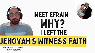 Efrain's Journey from Jehovah's Witness to Freedom