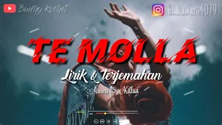 Te Molla- Arnon ft Killua (Lirik & Terjemahan)