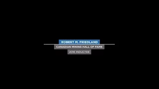 CMHF 2016 Robert Friedland Tribute Video