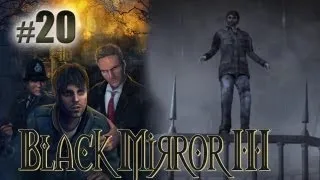 Black Mirror III: Final Fear - Part 20