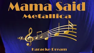 Metallica "Mama Said" Karaoke