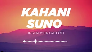 Kahani Suno 2.0 (Instrumental Lofi) | Kaifi Khalil | Mithun Ingle