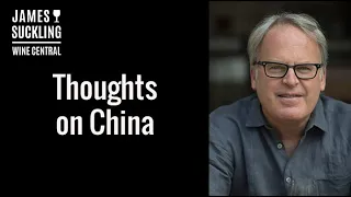 James Suckling Wine Central: Thoughts on China