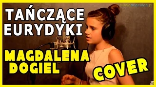 Tańczące Eurydyki - Anna German (cover by Magdalena Dogiel)