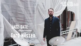 Jazz-Speeddate mit Artist in Residence 2022: GARD NILSSEN