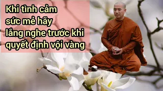 Trước khi quyết định chia tay, hãy nghe thật kỹ bài này kẻo hối hận - Thầy Minh Niệm