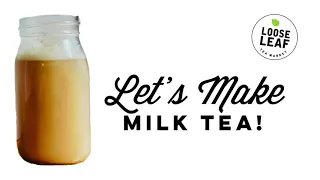 Let’s Make Milk Tea!