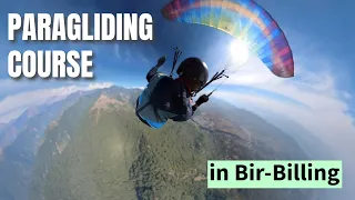 PARAGLIDING COURSE IN BIR BILLING!!! 2023 Himachal Pradesh, Solo Flight, Ground handling