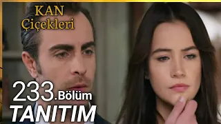 Kan Çiçekleri 233.BÖLÜM Tanitimi || Blood flower Sezon.2 Episode 233 promo with English subtitle