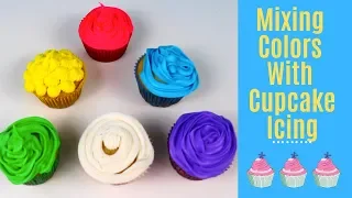 How To Mix Colors for Kids and Toddlers Using Cupcake Icing- Great for Preschool