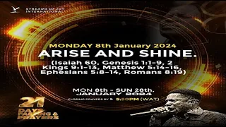 DAY 1 - ARISE AND SHINE || 21 DAYS FASTING AND PRAYERS || 8TH JANUARY 2024