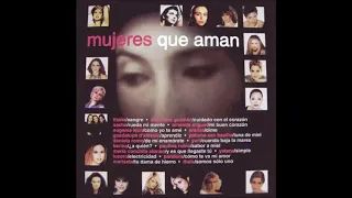 MUJERES QUE AMAN - Album Completo