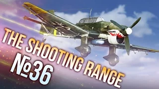 War Thunder: The Shooting Range | Episode 36