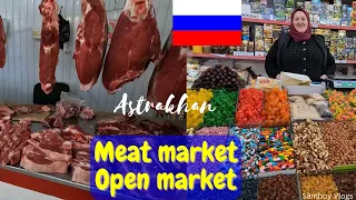 Meat market & Open Market in Russia Astrakhan 🇷🇺