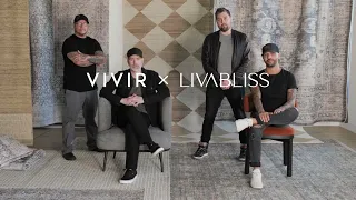 Vivir x Livabliss Brand Story