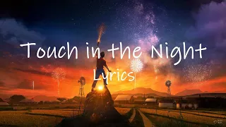 Silent Circle - Touch in the Night (Lyrics) | i remember all the cries