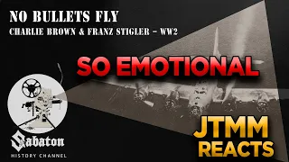 Sabaton History - No Bullets Fly - JTMM Reacts and is emotional!