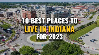 10 Best Places to Live in Indiana for 2023