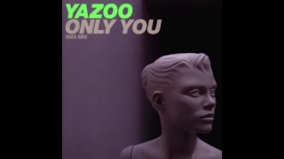 Yazoo - Only You - 1982 - Pop - HQ - HD - Audio