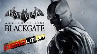 DEMOlition - Прохождение Демо Batman: Arkham Origins Blackgate Deluxe Edition с комментариями