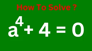 Can You Solve This  Beautiful Math Olympiad Equation a^4+4=0? | Japanese Math Olympiad Challenge.