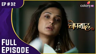 Zoya ने ख़ुदकुशी की कोशिश की! | Bepannah | बेपनाह | Full Episode | Ep. 32