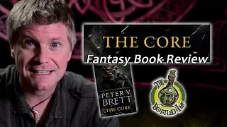 ‘The Core’ Book 5 of 5 The Demon Cycle by Peter V. Brett - Fantasy Book Review