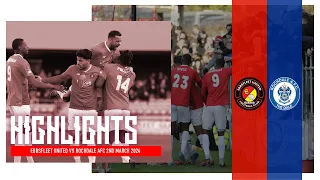 HIGHLIGHTS | Ebbsfleet United Vs Rochdale