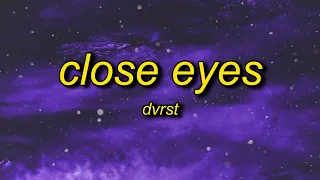 DVRST - Close Eyes (Lyrics) | megamind meme song name