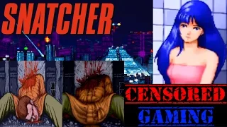 Snatcher Censorship - Censored Gaming Ft. Avalanche Reviews
