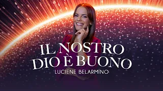 Luciene Belarmino - IL NOSTRO DIO È BUONO (Clip Ufficiale)