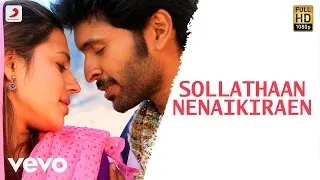 Wagah - Sollathaan Nenaikiraen Tamil Video | Vikram Prabhu | D. Imman