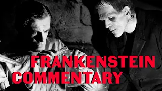 Frankenstein 1931 - COMMENTARY | Boris Karloff and Colin Clive Movie