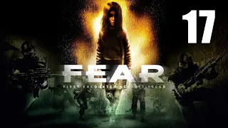 F.E.A.R. - Эпизод 8 - Опустошение ч.2, Точка входа - Прохождение игры на русском [#17] | PC