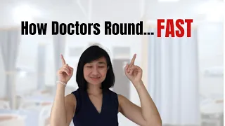 How Doctors Round Efficiently - Tips for Attendings/ Consultants