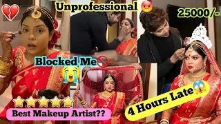 MAKEUP ARTIST CAME 4HOURS LATE ON MY WEDDING DAY | BLOCKED MY NUMBER