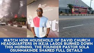 Watch How Household Of David church In Ikeja Burned Down This Morning, Pst Sola shared full details