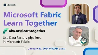 Learn Together: Use Data Factory pipelines in Microsoft Fabric