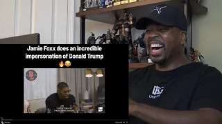 Jamie Foxx | Trump Impression - Reaction!