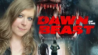 Dawn of the Beast - Deep Dive & Movie Review